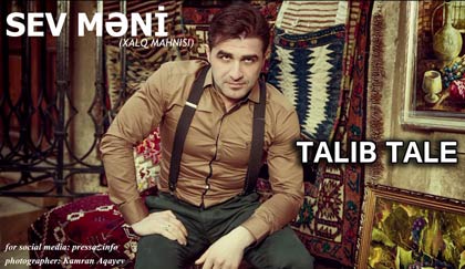 دانلود آهنگ آذری شاد,دانلود آهنگ آذری,دانلود آهنگ Talib Tale